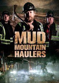 Канадские лесовозы (2021) Mud Mountain Haulers