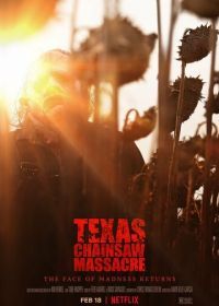 Техасская резня бензопилой (2022) The Texas Chainsaw Massacre
