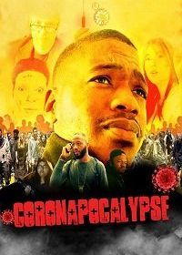 Коронапокалипсис (2020) Coronapocalypse