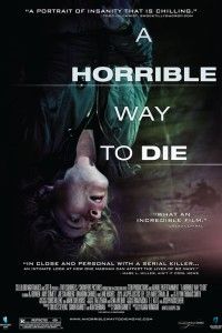 Ужасный способ умереть / A Horrible Way to Die (2010)
