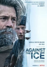 Борьба со льдом (2022) Against the Ice