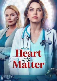 Сердце проблемы (2022) Heart of the Matter
