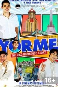 История Иско Домагосо (2021) / Yorme: The Isko Domagoso Story