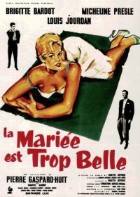 Первая брачная ночь (1956) La mariée est trop belle