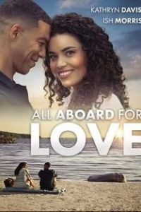 Любовь зовёт на борт / All Aboard for Love (2023)