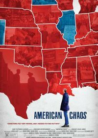 Американский Хаос (2018) American Chaos