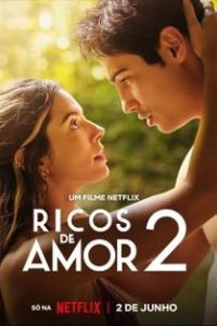 Влюбленный богач 2 (2023) / Ricos de Amor 2