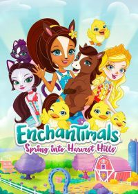 Энчантималс. Весна на урожайных полях (2020) Enchantimals: Spring Into Harvest Hills