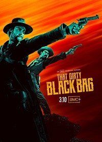 Грязный чёрный мешок (2022) The Dirty Black Bag