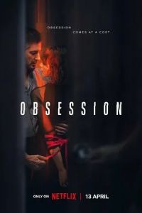Одержимость / Obsession (2023)