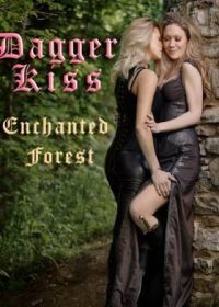 Поцелуй кинжала: зачарованный лес (2020) Dagger Kiss: Enchanted Forest
