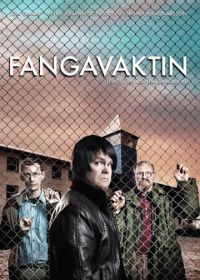 Тюремная смена (2009) Fangavaktin
