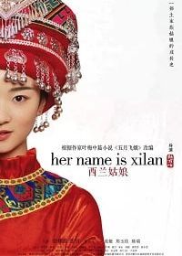 Её зовут Си Лань (2019) Her Name Is Xilan