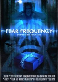 Частота страха (2022) Fear Frequency