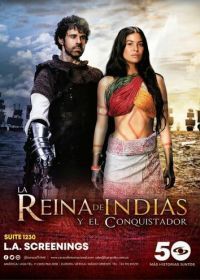 Королева индейцев и конкистадор (2020) La Reina de Indias y el Conquistador