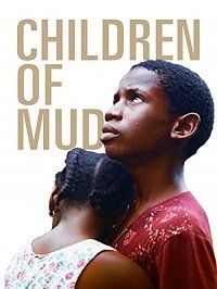Дети грязи (2020) Children of Mud