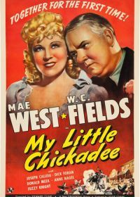 Моя цыпочка (1940) My Little Chickadee