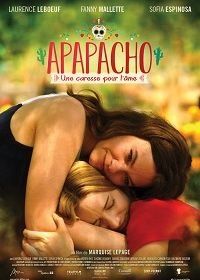 Апапачо. Нежное прикосновение души (2019) Apapacho