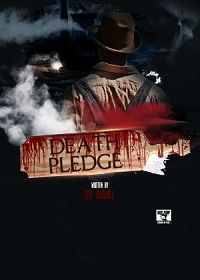 Смертельная клятва (2019) The Death Pledge