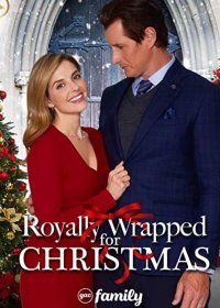 Королевский подарок на Рождество (2021) Royally Wrapped for Christmas