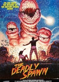 Смертельный выводок (1982) The Deadly Spawn