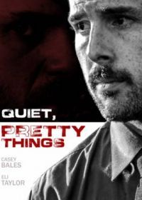 Тихие и красивые (2020) Quiet, Pretty Things