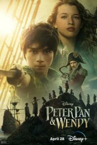 Питер Пэн и Венди / Peter Pan & Wendy (2023)