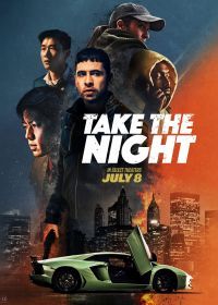 Хозяева ночи (2022) Take the Night