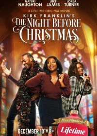 Ночь перед Рождеством Кирка Франклина (2022) Kirk Franklin's the Night Before Christmas