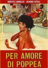 За любовь к Поппее (1977) Per amore di Poppea