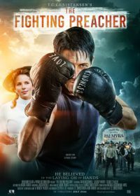 Пастор-боксер (2019) The Fighting Preacher