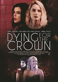 Месть за школьный бал (2018) Dying for the Crown