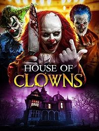 Дом клоунов (2022) House of Clowns