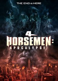 Четыре всадника: Апокалипсис (2022) 4 Horsemen: Apocalypse