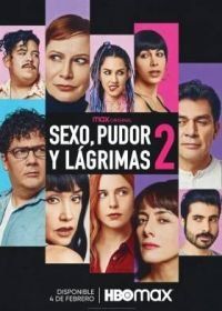 Секс, стыд и слёзы 2 (2022) Sexo, Pudor y Lágrimas 2