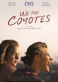 Мы, койоты (2018) We the Coyotes
