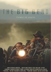 Биг Бенд (2021) The Big Bend