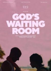 В приемной у господа (2021) God's Waiting Room