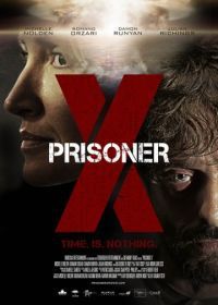 Заключенный Икс (2016) Prisoner X