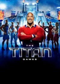 Игры титанов (2019) The Titan Games
