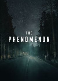 Феномен (2020) The Phenomenon