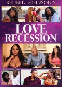 Любовь прошла (2021) Reuben Johnson's Love Recession