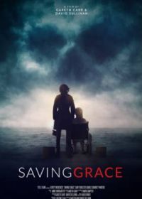 Спасение Грейс (2022) Saving Grace