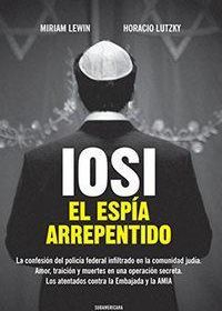 Йоси, раскаявшийся шпион (2022) Iosi, el espía arrepentido