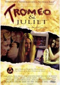 Тромео и Джульетта (1996) Tromeo and Juliet