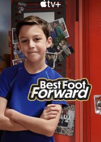 Уверенным шагом (2022) Best Foot Forward