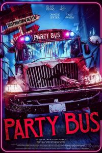 Автобусная вечеринка / Party Bus (2022)