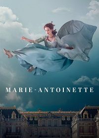 Мария-Антуанетта (2022) Marie Antoinette