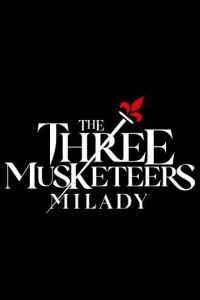 Три мушкетёра: Миледи / Les trois mousquetaires: Milady (2023)