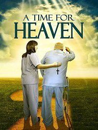 Пора в рай (2017) A Time for Heaven
